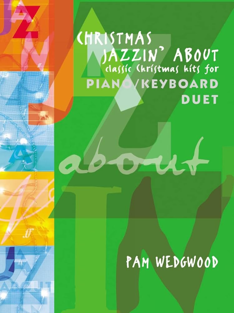 WEDGWOOD CHRISTMAS JAZZIN ABOUT PIANO DUET