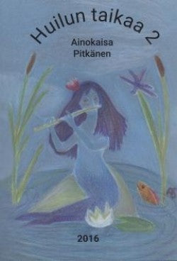 HUILUN TAIKAA 2 AINOKAISA PITKÄNEN