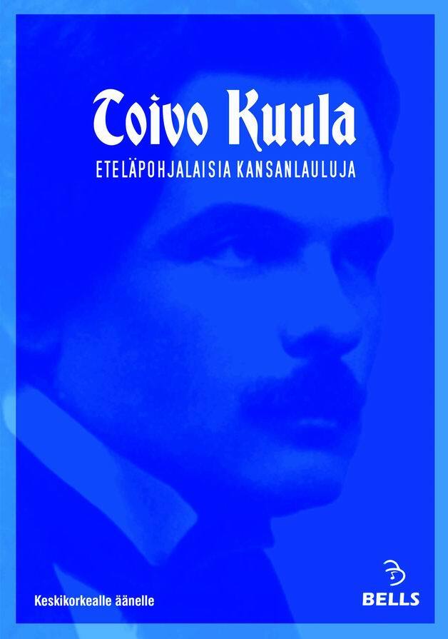 KUULA ETELÄPOHJALAISIA KANSANLAULUJ BELLS KESKIKORKEALLE ÄÄNELLE