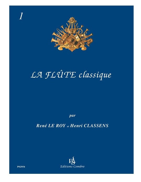 LA FLUTE CLASSIQUE 1 LE ROY CLASSENS FLUTE+PIANO