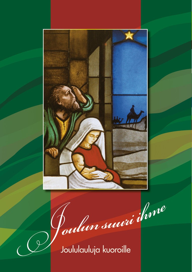 JOULUN SUURI IHME JOULULAULUJA KUOROILLE