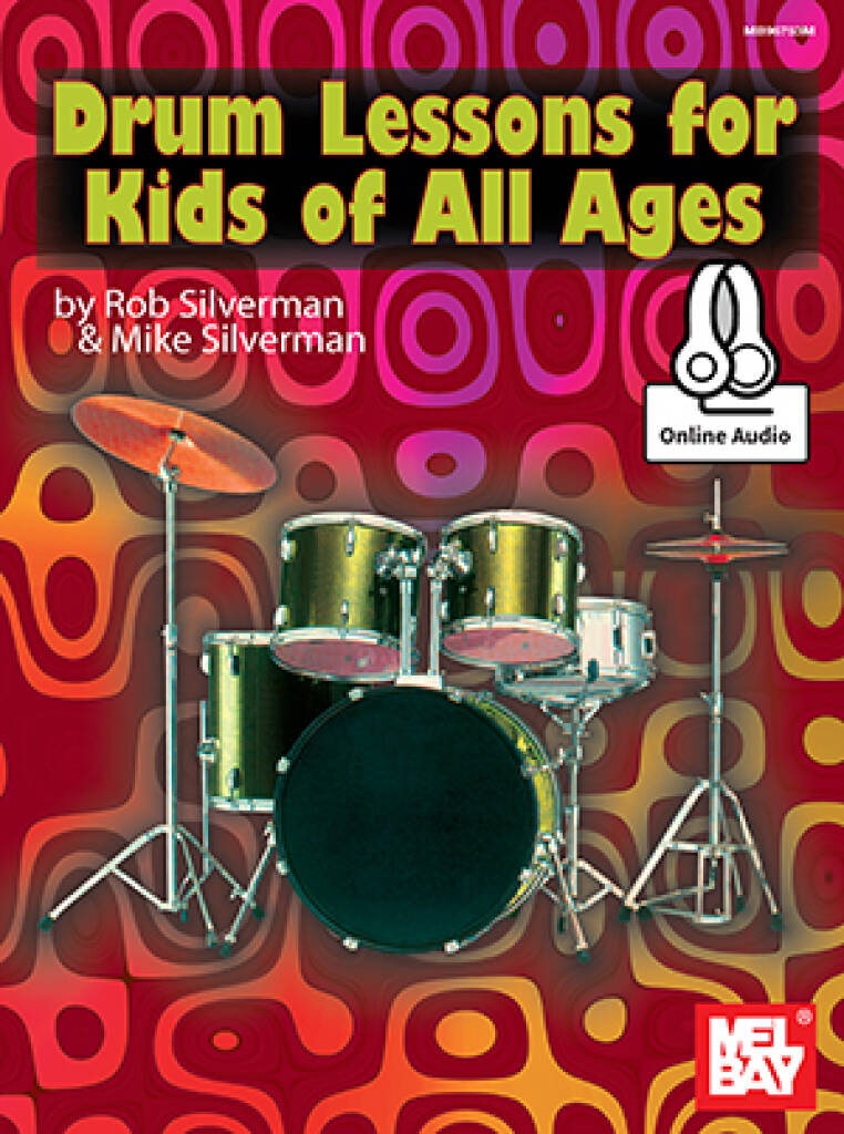 DRUM LESSONS FOR KIDS OF ALL AGES SILVERMAN MEL BAY