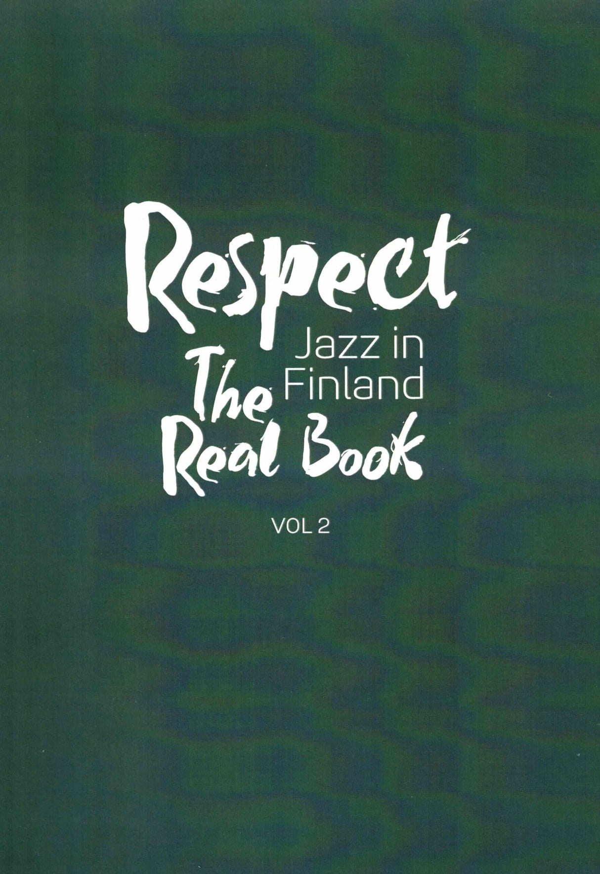 RESPECT JAZZ IN FINLAND VOL 2 THE REAL BOOK
