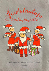 JOULULAULUJA HUILUYHTYEILLE AINOKAISA PITKÄNEN