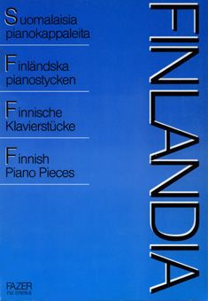 FINLANDIA - SUOMALAISIA PIANOKAPPALEITA / PIANO
