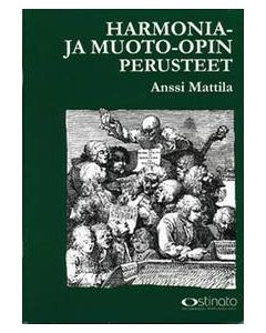  HARMONIA- JA MUOTO-OPIN PERUSTEET OPPIKIRJA MATTILA 