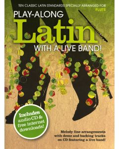  PLAY-ALONG LATIN WITH A LIVE BAND +CD FLUTE 