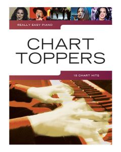  CHART TOPPERS REALLY EASY PIANO 
